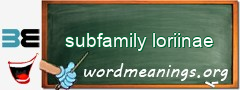 WordMeaning blackboard for subfamily loriinae